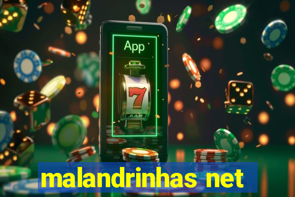 malandrinhas net